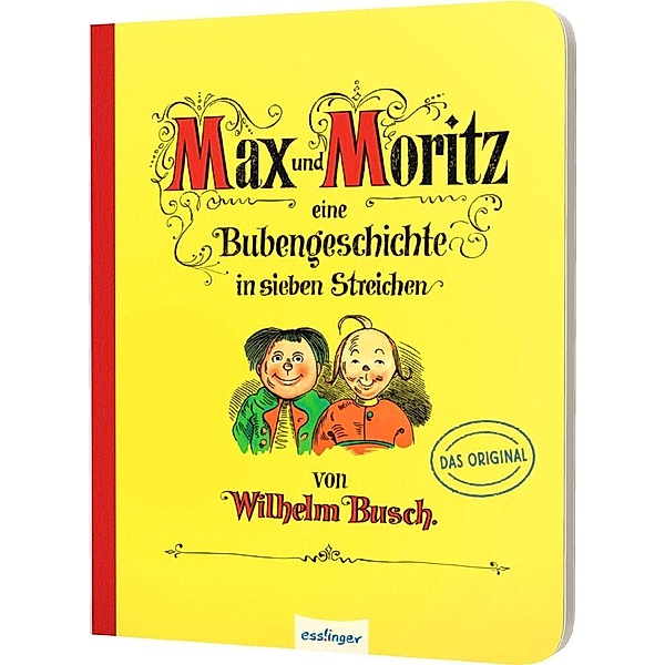 Max und Moritz - Eine Bubengeschichte in sieben Streichen, Wilhelm Busch