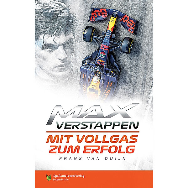 Max Verstappen - Mit Vollgas zum Erfolg, Frans van Dujin