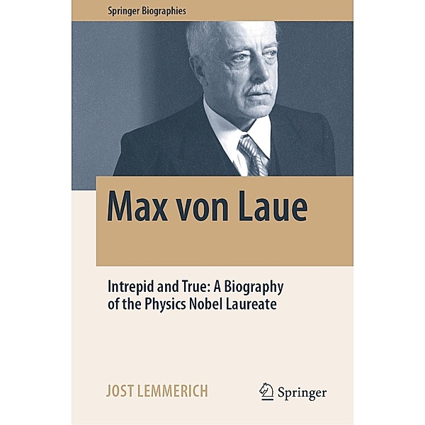 Max von Laue / Springer Biographies, Jost Lemmerich