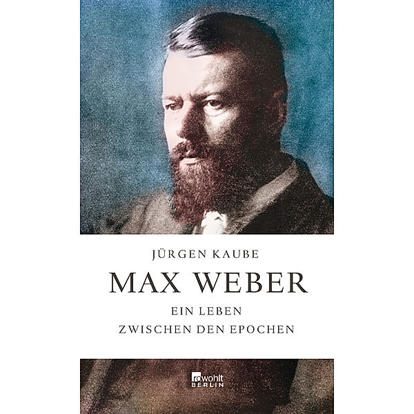 Max Weber, Jürgen Kaube