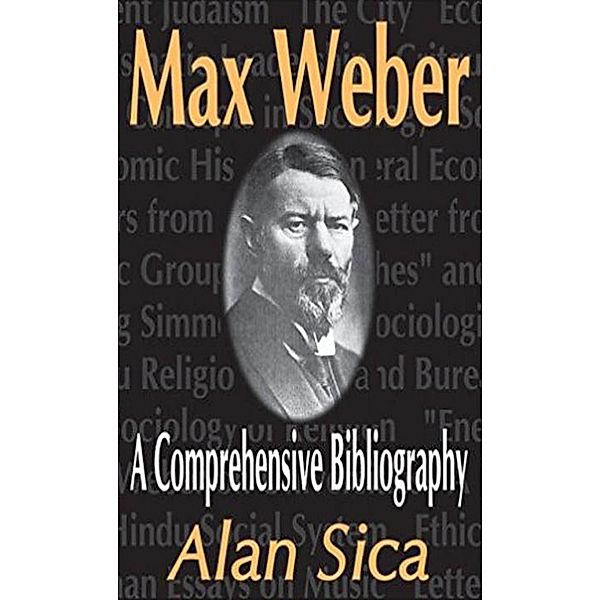 Max Weber, Alan Sica