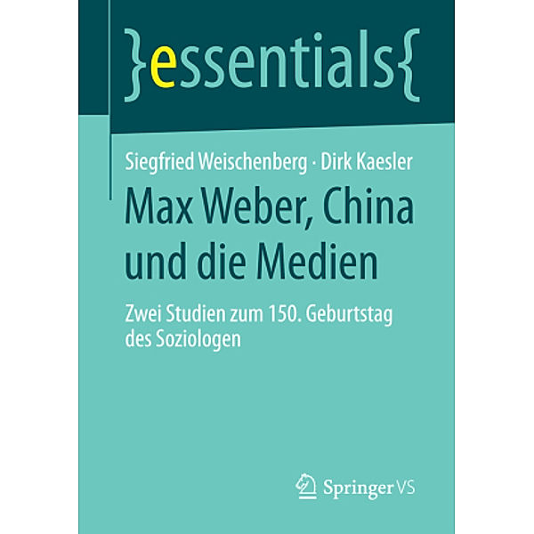 Max Weber, China und die Medien, Siegfried Weischenberg, Dirk Kaesler