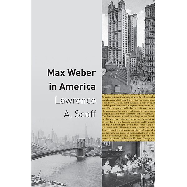 Max Weber in America, Lawrence A. Scaff