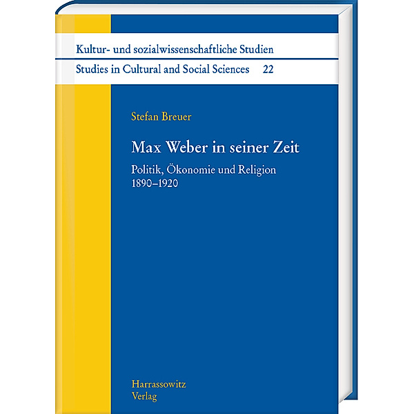 Max Weber in seiner Zeit, Stefan Breuer