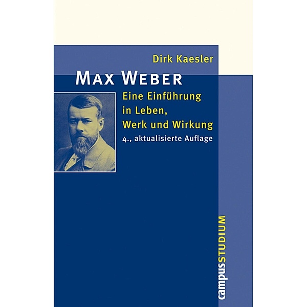 Max Weber / Reihe Campus Studium, Dirk Kaesler
