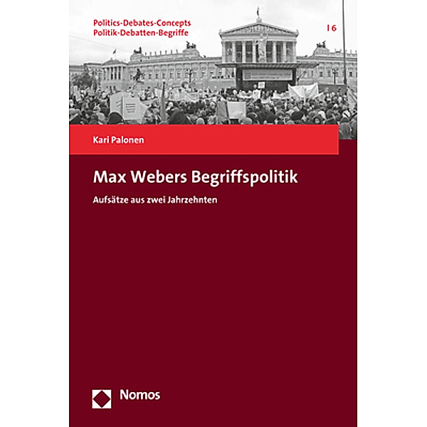 Max Webers Begriffspolitik, Kari Palonen