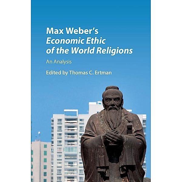 Max Weber's Economic Ethic of the World Religions