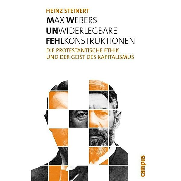 Max Webers unwiderlegbare Fehlkonstruktionen, Heinz Steinert