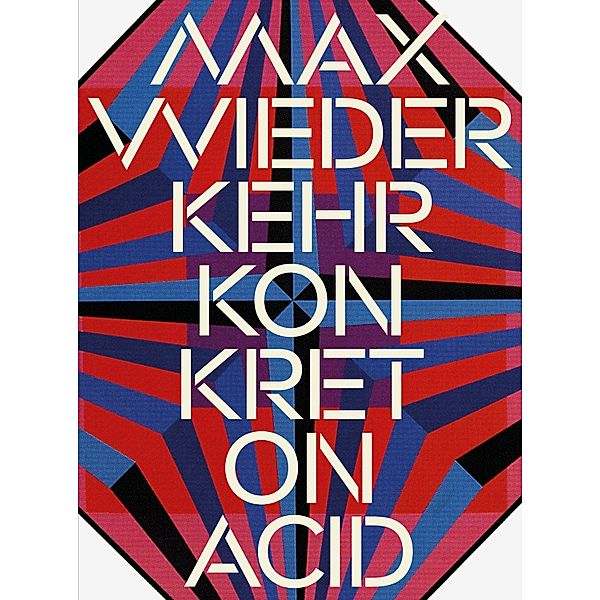 Max Wiederkehr - Konkret on Acid