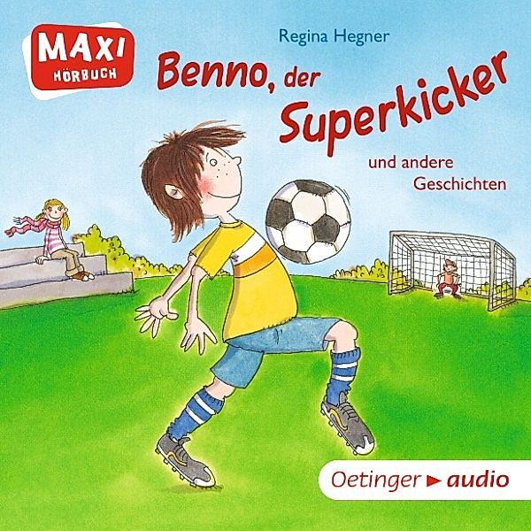 MAXI Benno, der Superkicker und andere Geschichten, Regina Hegner