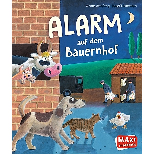 Maxi Bilderbuch / Alarm auf dem Bauernhof, Anne Ameling