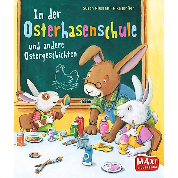 Maxi Bilderbuch / In der Osterhasenschule und andere Ostergeschichten, Susan Niessen