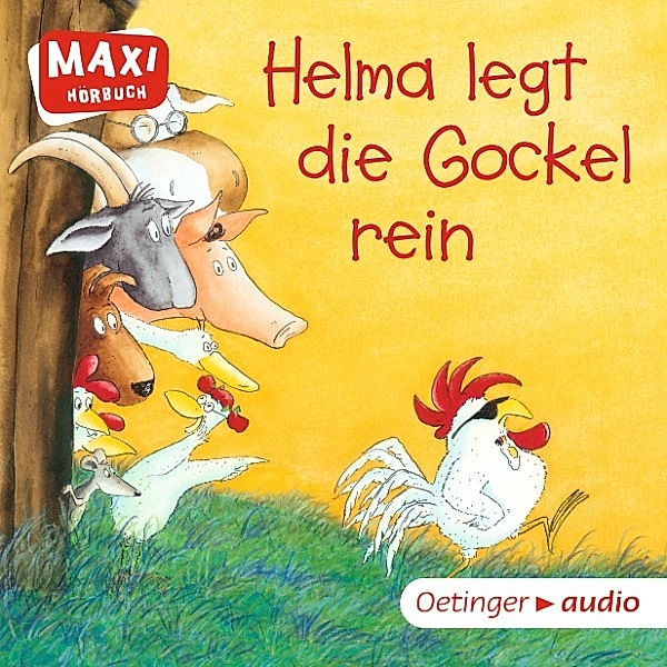 MAXI Hörbuch - MAXI Helma legt die Gockel rein und andere Geschichten, Anne Steinwart, Ute Krause, Dorothy Palanza, Anne Ameling