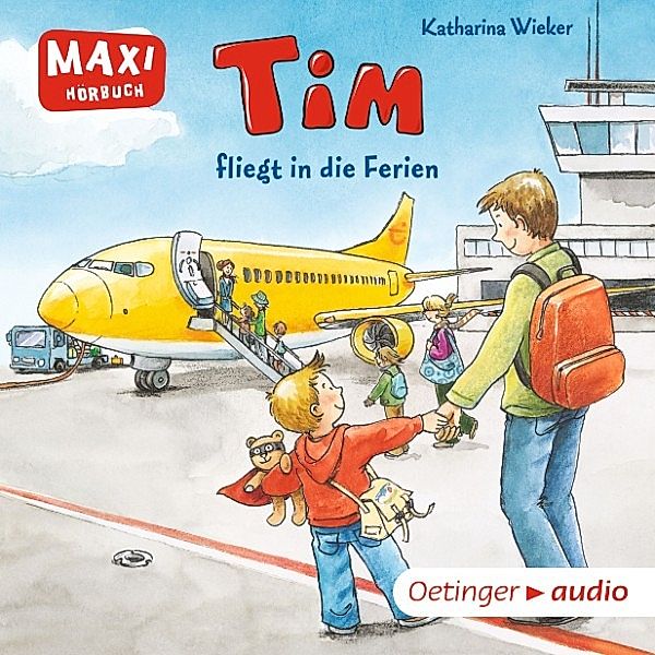 MAXI Hörbuch - MAXI Tim fliegt in die Ferien, Katharina Wieker