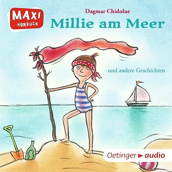MAXI Millie am Meer und andere Geschichten, Dagmar Chidolue