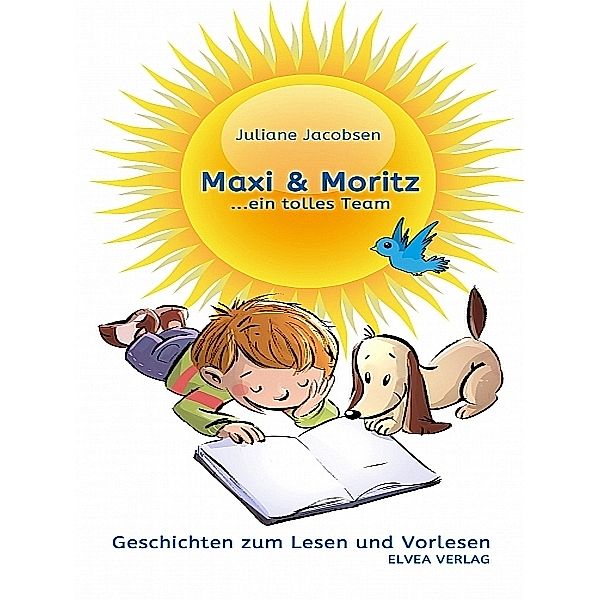 Maxi & Moritz ... ein tolles Team, Juliane Jacobsen