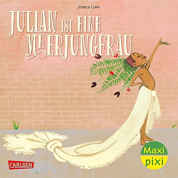 Maxi Pixi 216: VE 5 Julian ist eine Meerjungfrau (5 Exemplare), Jessica Love