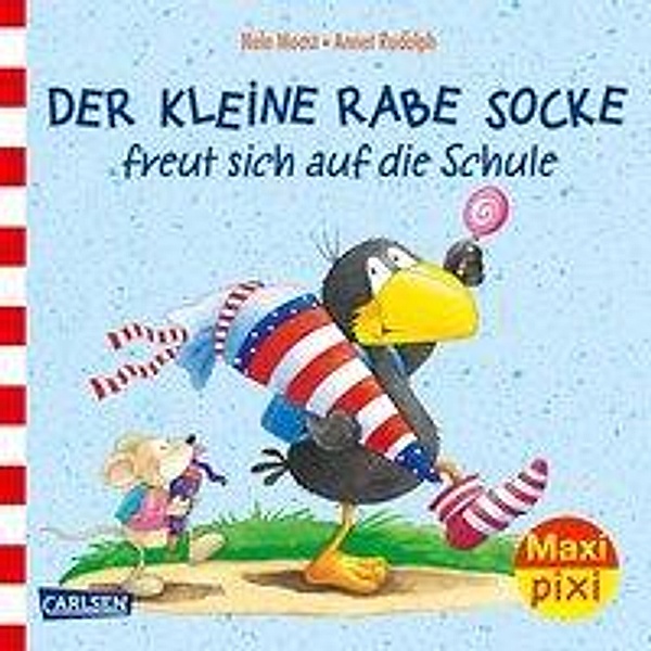 Maxi Pixi 315: Der kleine Rabe Socke freut sich auf die Schule, Nele Moost