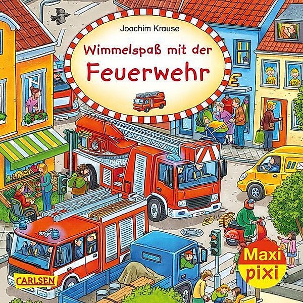 Maxi Pixi 319: Wimmelspaß mit der Feuerwehr