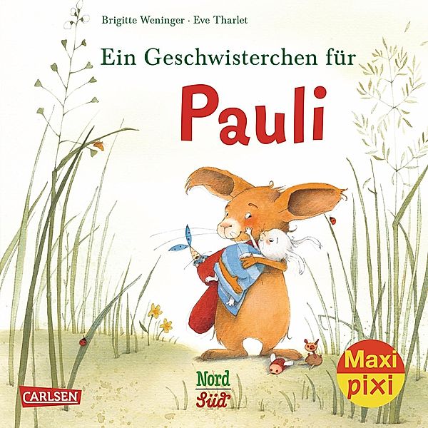 Maxi Pixi 329: VE 5: Ein Geschwisterchen für Pauli (5 Exemplare), Brigitte Weninger