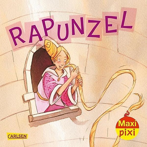 Maxi Pixi 341: Rapunzel, Jacob Grimm, Wilhelm Grimm