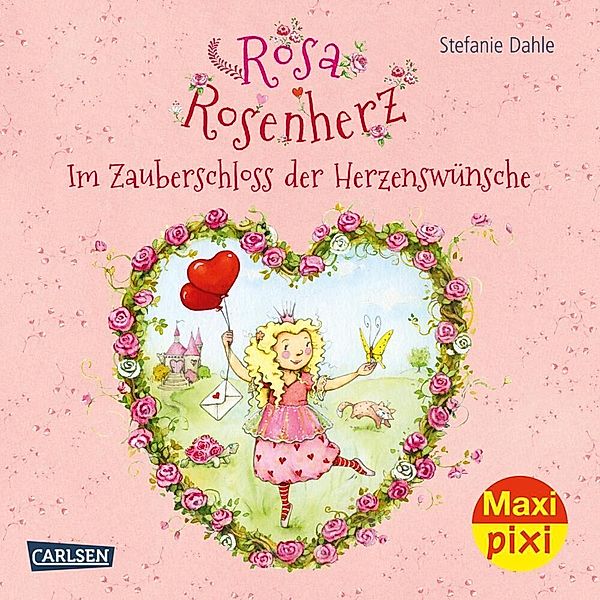 Maxi Pixi 357: Rosa Rosenherz: Im Zauberschloss der Herzenswünsche, Stefanie Dahle