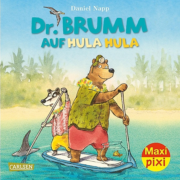 Maxi Pixi 374: VE 5: Dr. Brumm auf Hula Hula (5 Exemplare), Daniel Napp