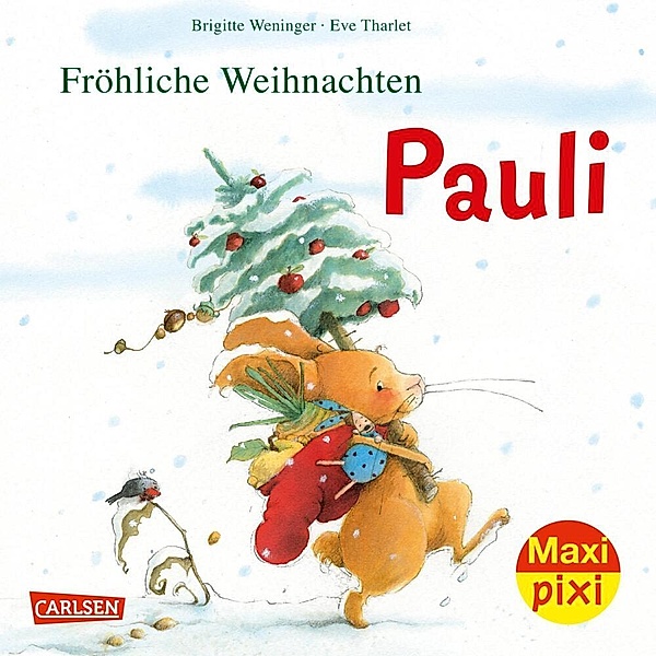 Maxi Pixi 386: Fröhliche Weihnachten, Pauli!, Brigitte Weninger