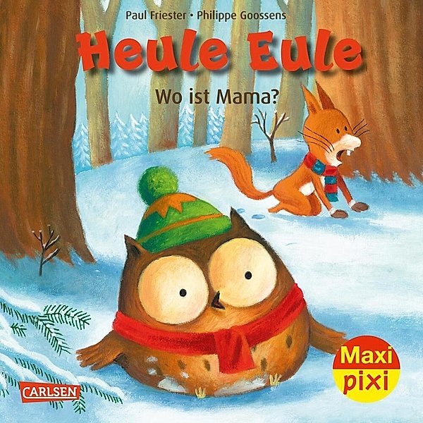 Maxi Pixi 418: Heule Eule: Wo ist Mama?, Paul Friester