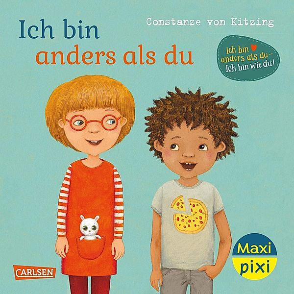 Maxi Pixi 432: VE 5: Ich bin anders als du - Ich bin wie du (5 Exemplare), Constanze von Kitzing