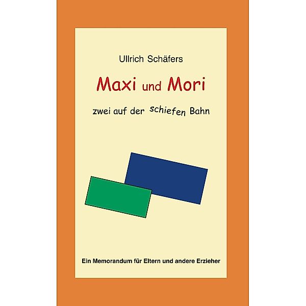 Maxi und Mori, Ullrich Schäfers