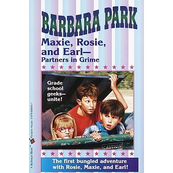 Maxie, Rosie, and Earl-Partners in Grime / Geek Chronicles Bd.1, Barbara Park
