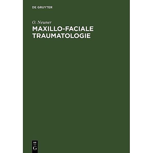 Maxillo-faciale Traumatologie, O. Neuner