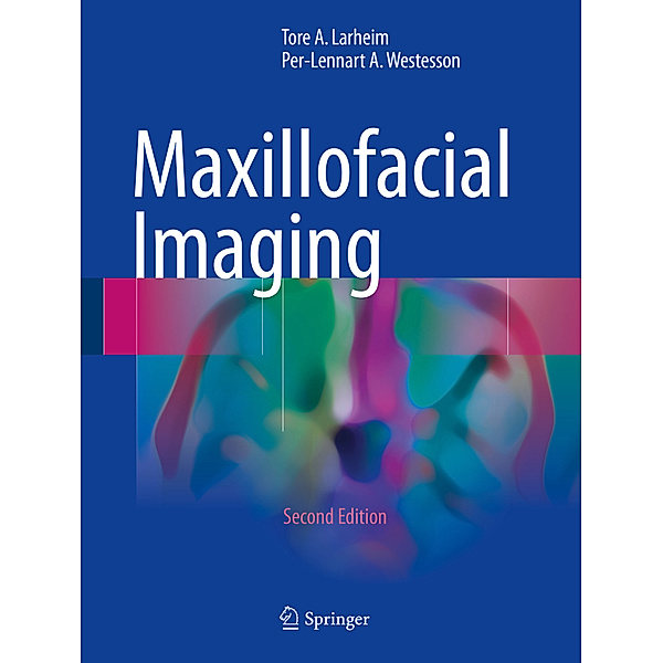 Maxillofacial Imaging, Tore A. Larheim, Per-Lennart A. Westesson
