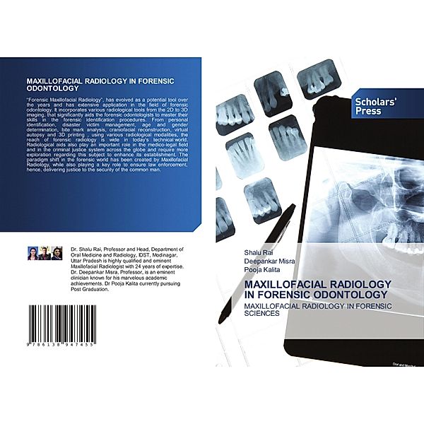 MAXILLOFACIAL RADIOLOGY IN FORENSIC ODONTOLOGY, Shalu Rai, Deepankar Misra, Pooja Kalita