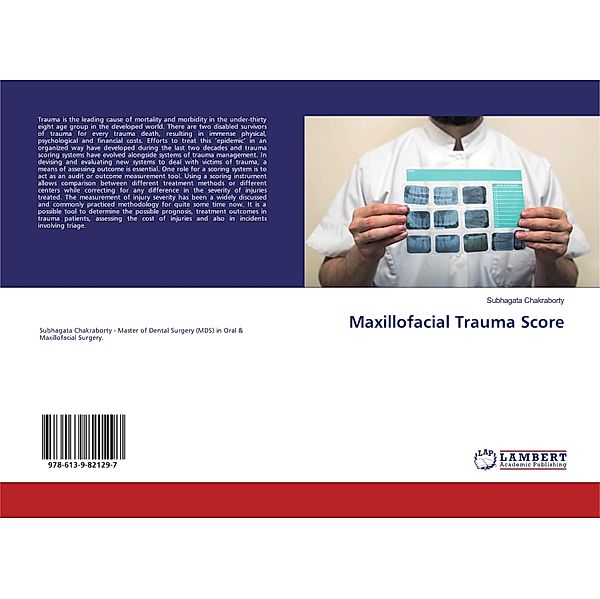 Maxillofacial Trauma Score, Subhagata Chakraborty