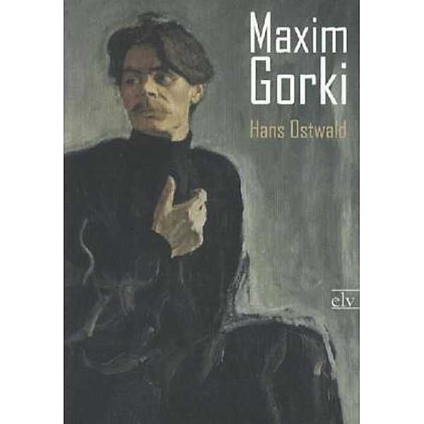 Maxim Gorki, Hans Ostwald