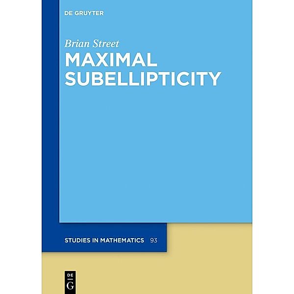 Maximal Subellipticity, Brian Street