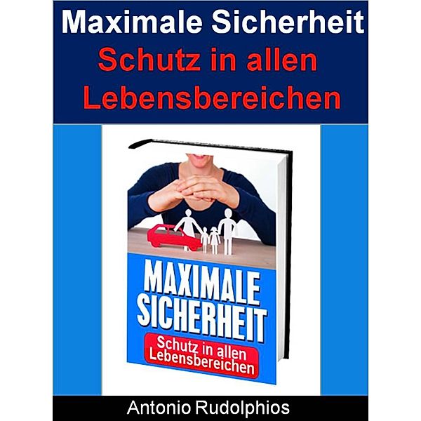 Maximale Sicherheit, Antonio Rudolphios