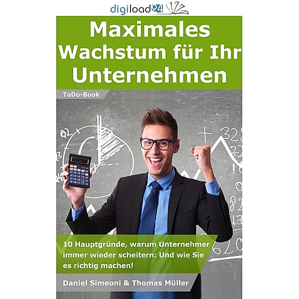 Maximales Wachstum für Ihr Unternehmen, Thomas Müller, Daniel Simeoni