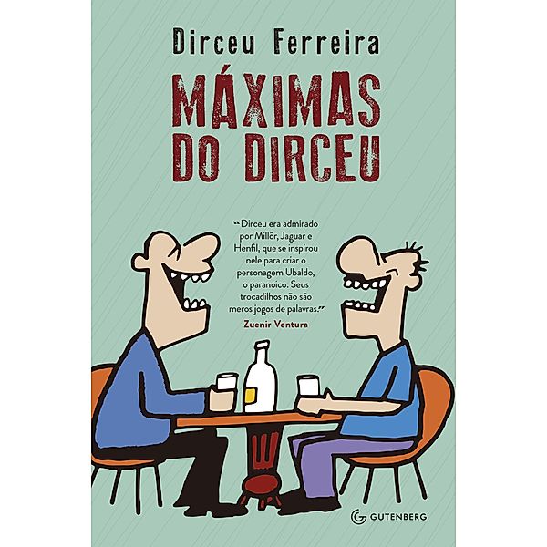 Máximas do Dirceu, Dirceu Ferreira