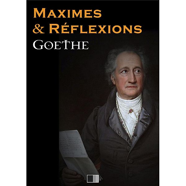 Maximes et Reflexions, Johann Wolfgang von Goethe