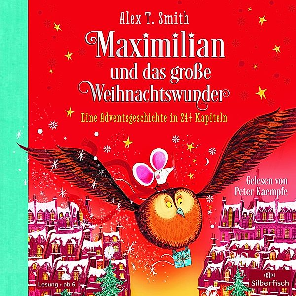 Maximilian - 2 - Maximilian und das grosse Weihnachtswunder (Maximilian 2), Alex T. Smith