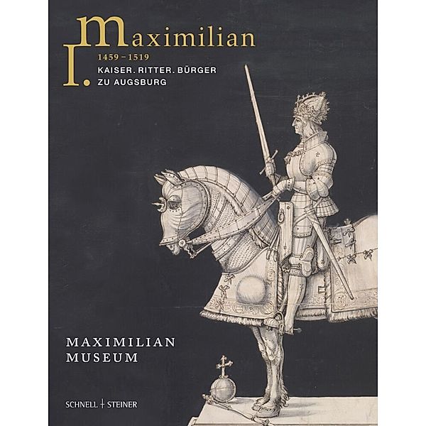 Maximilian I. 1459 - 1519