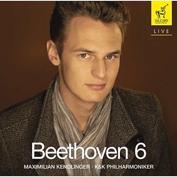 Maximilian Kendlinger - Beethoven 6, Maximilian Kendlinger, K&k Philharmoniker