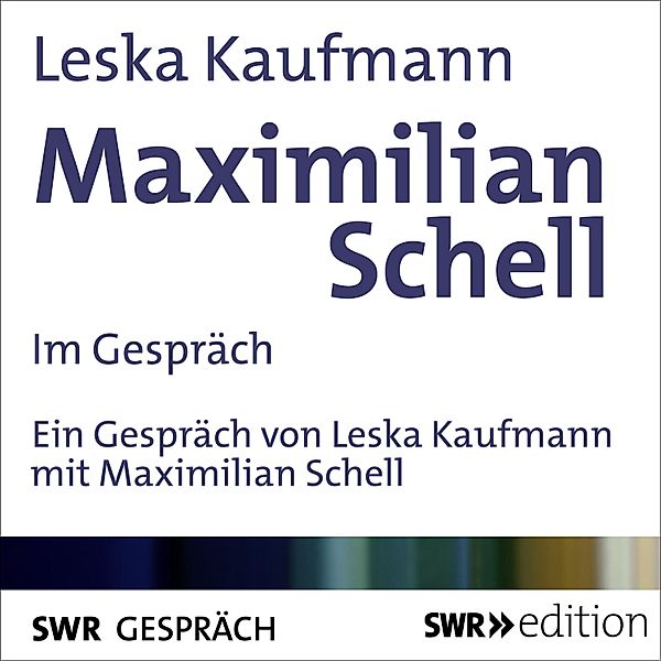 Maximilian Schell im Gespräch, Leska Kaufmann