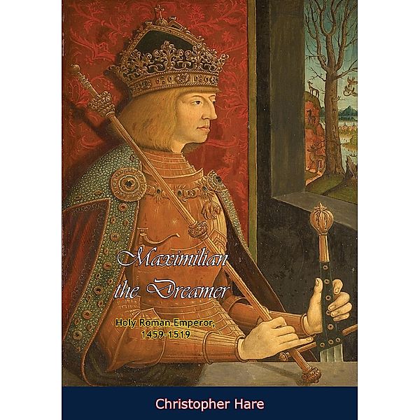 Maximilian the Dreamer / Barakaldo Books, Christopher Hare