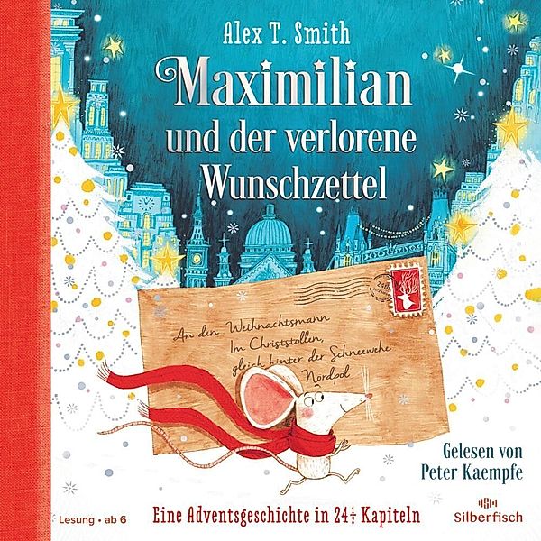 Maximilian und der verlorene Wunschzettel,2 Audio-CD, Alex T. Smith