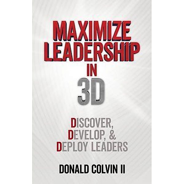 Maximize Leadership In 3D, Donald Colvin II