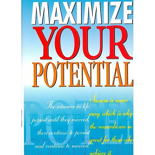 Maximize Your Potential, R. Ian Seymour